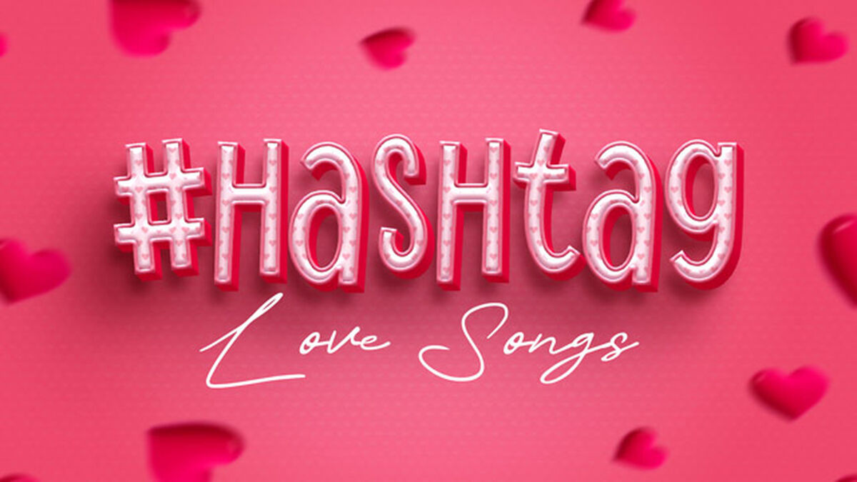 #Hashtag Love Songs image number null